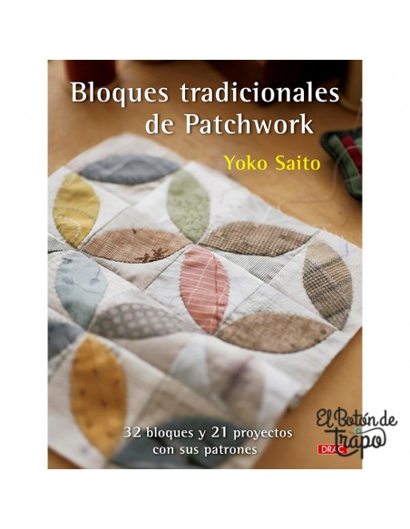 Libro Patchwork Bloques Tradicionales de Patchwork Yoko Saito