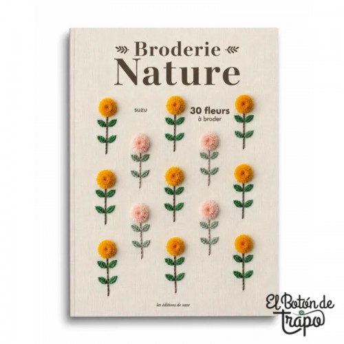 Libro de bordado floral Broderie Nature con proyectos de flores y naturaleza