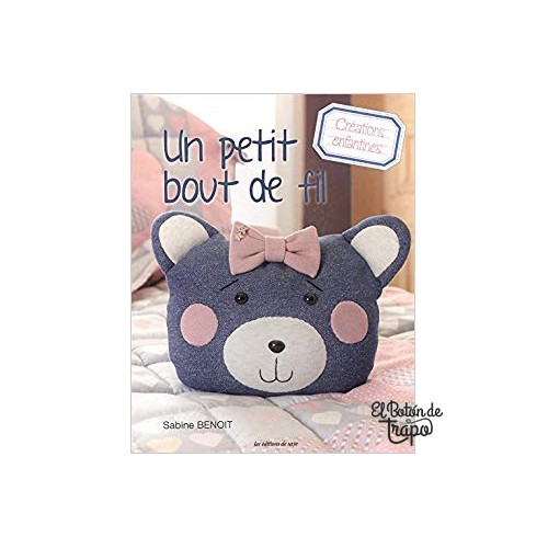 Libro Un Petit Bout de Fil con proyectos patchwork para bebés